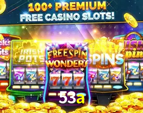 A Popularidade dos Caça-Níqueis no 53a